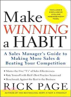 MAKE WINNING A HABIT: FIVE KEYS TO MAKING MORE SALES AND BEATING YOUR COMPETITION