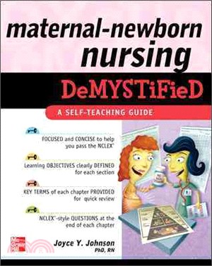 Maternal-Newborn Nursing DeMYSTiFieD:A Self-Teaching Guide