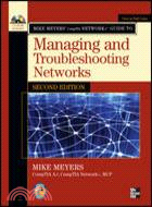 MIKE MEYERS' COMPTIA NETWORK+ GDE 2 MANAGING AND TROUBLESHOOTING NETWORKS