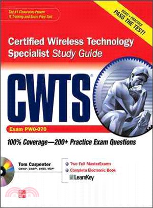 CWTS Certified Wireless Technology Specialist Study Guide: (Exam PW0-070) [With CDROM]