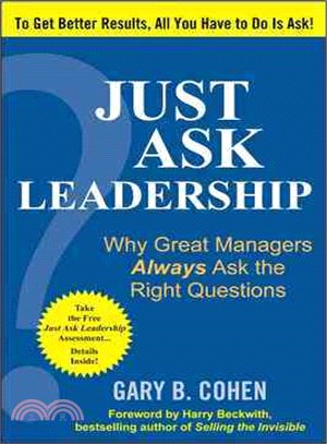 Just Ask Leadership ─ Why Great Managers Always Ask the Right Questions