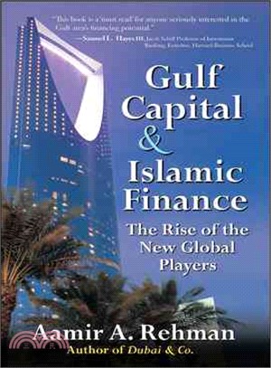 Gulf Capital and Islamic Finance: The Rise of the New Global Players (Personal Finance & Investment)