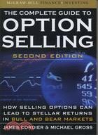 The Complete Guide to Option Selling—How Selling Options Can Lead to Stellar Returns in Bull and Bear Markets