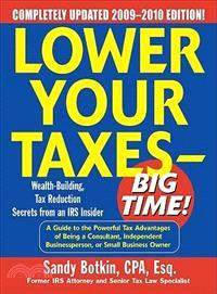 Lower Your Taxes - Big Time! 2009-2010 Edition