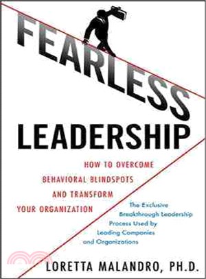 Fearless Leadership ─ How to Overcome Behavior Blindspots and Transform Your Organization