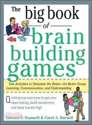 The Big Book of Brain-Building Games: Fun Activities to Stimulate the Brain for Better Learning, Communication and Teamwork