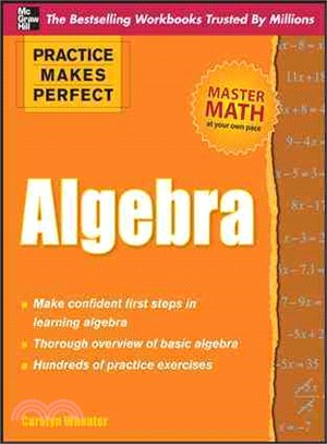 Practice Makes Perfect: Algebra