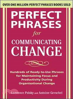 Perfect Phrases for Communicating Change