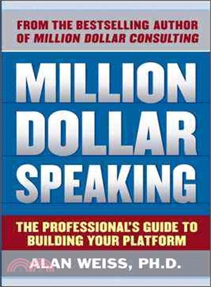 Million Dollar Speaking ─ The Professional's Guide to Building Your Platform