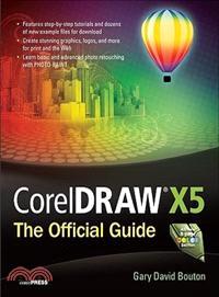 CorelDRAW X5 The Official Guide