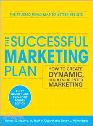 The Successful Marketing Plan ─ How to Create Dynamic, Results-Oriented Marketing