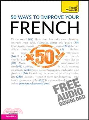 50 Ways to Improve Your French: A Teach Yourself Guide