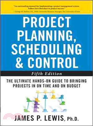 Project Planning, Scheduling, and Control: The Ultimate Hands-On Guide to Bringing Projects in On Time and On Budget , Fifth Edition