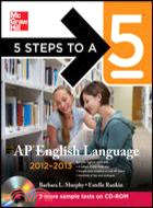 5 STEPS TO A 5 AP ENGLISH LANGUAGE WITH CD