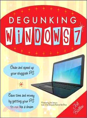 DEGUNKING WINDOWS 7