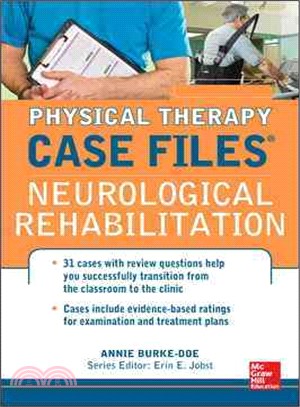 Physical Therapy Case Files ─ Neurological Rehabilitation