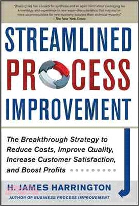 Streamlined Process Improvement ─ The Breakthrough Strategy To Reduce Costs, Improve Quality, Increase Customer Satisfaction, And Boost Profits