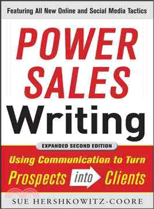 Power Sales Writing ─ Using Communication to Turn Prospects into Clients