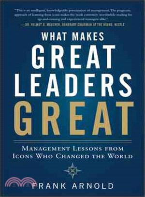 WHAT MAKES GREAT LEADERS GREAT: MANAGEME