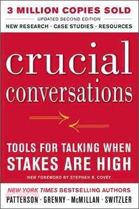 Crucial Conversations ─ Tools for Talking When Stakes Are High