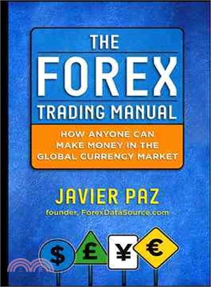 The Forex Trading Manual ─ The Rules-Based Approach to Making Money Trading Currencies