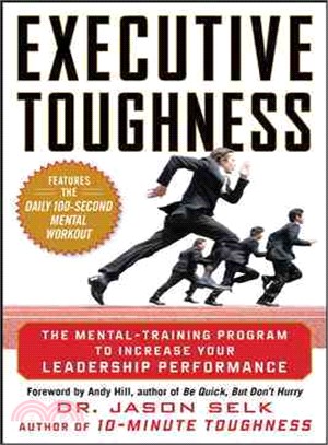 Executive Toughness ─ The Mental-Training Program to Increase Your Leadership Performance