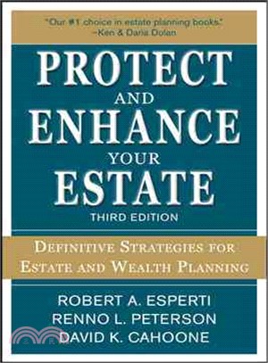 Protect and Enhance Your Estate ─ Definitive Strategies for Estate and Wealth Planning