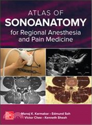 Atlas of Sonoanatomy for Regional Anesthesia and Pain Medicine