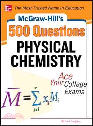 McGraw-Hill's 500 Physical Chemistry Questions—Ace Your College Exams
