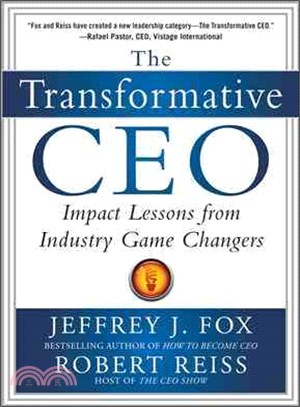 The Transformative CEO―Impact Lessons from Industry Game Changers