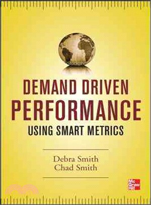 Demand Driven Performance ─ Using Smart Metrics