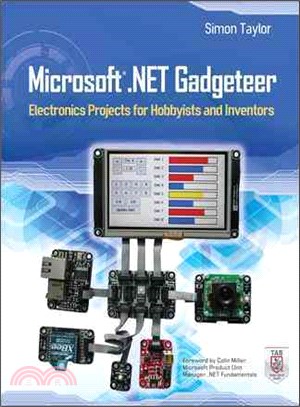 Microsoft .NET Gadgeteer—Electronics Projects for Hobbyists and Inventors