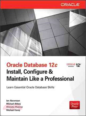 Oracle Database 12c ― Install, Configure & Maintain Like a Professional