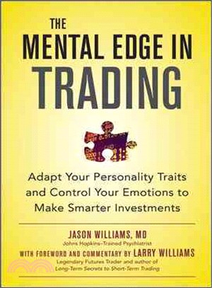 The Mental Edge in Trading ─ Adapt Your Personality Traits and Control Your Emotions to Make Smarter Investments