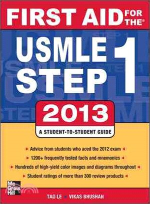 First Aid for the USMLE Step 1, 2013 ─ A Student-to-student Guide