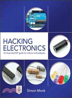 Hacking Electronics ─ An Illustrated DIY Guide for Makers and Hobbyists