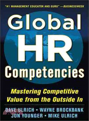 Global HR Competencies ─ Mastering Competitive Value from the Outside In