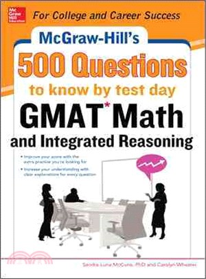 Mcgraw-hill's 500 Gmat Math and Integrated Reasoning Questions to Know by Test Day