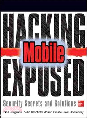 Hacking Exposed ─ Mobile Security Secrets & Solutions