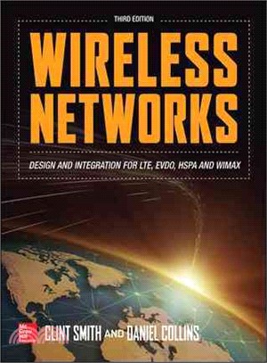 Wireless Networks ─ Design and Integration for LTE, EVDO, HSPA, and WiMAX