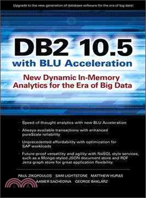 DB2 10.5 With Blu Acceleration ― New Dynamic In-memory Analytics for the Era of Big Data