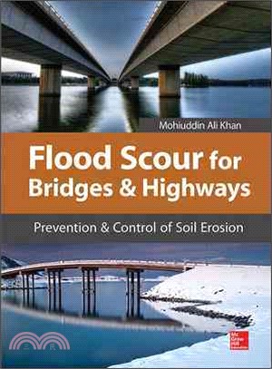 Flood Scour for Bridges and Highways ― Prevention and Control of Soil Erosion