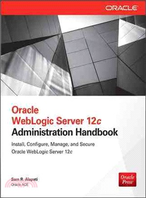 Oracle Weblogic Server 12c Administration Handbook