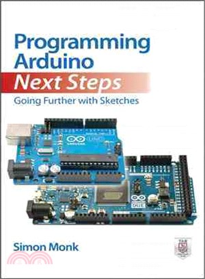 Programming Arduino Next Steps ─ Going Further With Sketches