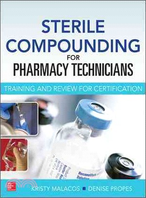 Sterile Compounding for Pharmacy Technicians ─ Training and Review for Certification