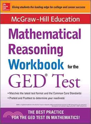 Mcgraw-Hill Education Mathematical Reasoning Workbook for the GED Test