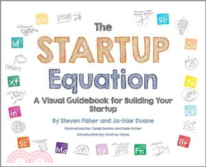 The Startup Equation ─ A Visual Guidebook to Building, Launching and Scaling Your Startup