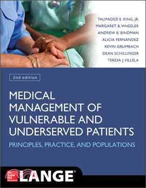 Medical Management of Vulnerable and Underserved Patients ─ Principles, Practice, and Populations