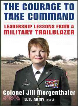 The Courage to Take Command ─ Leadership Lessons from a Military Trailblazer