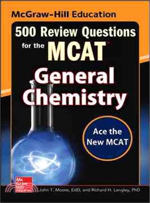 Mcgraw-Hill Education 500 Review Questions for the MCAT ─ General Chemistry